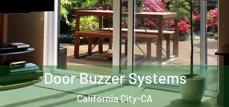  Door Buzzer Systems California City-CA